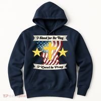 I Stand For The Flag I kneel To Pray America Hoodie thumb 0