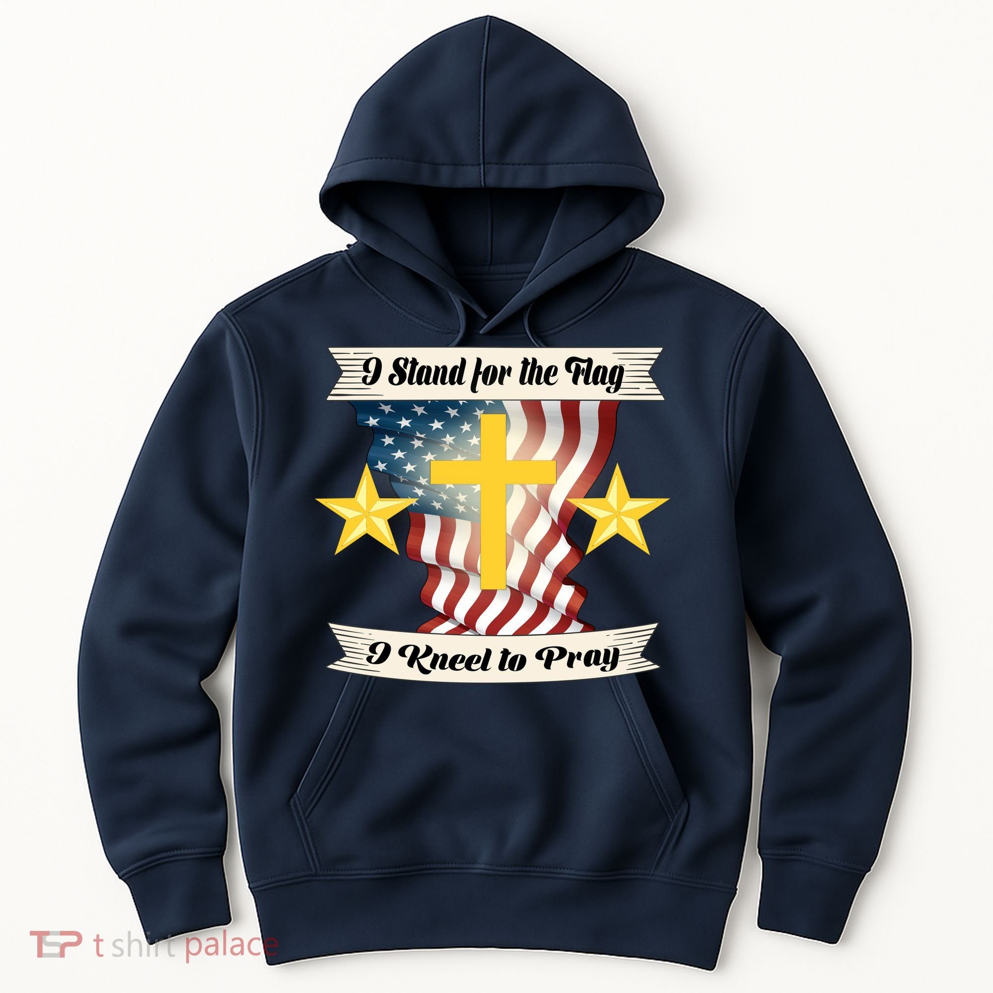 I Stand For The Flag I kneel To Pray America Hoodie