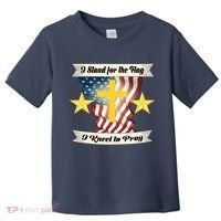 I Stand For The Flag I kneel To Pray America Toddler T-Shirt thumb 0