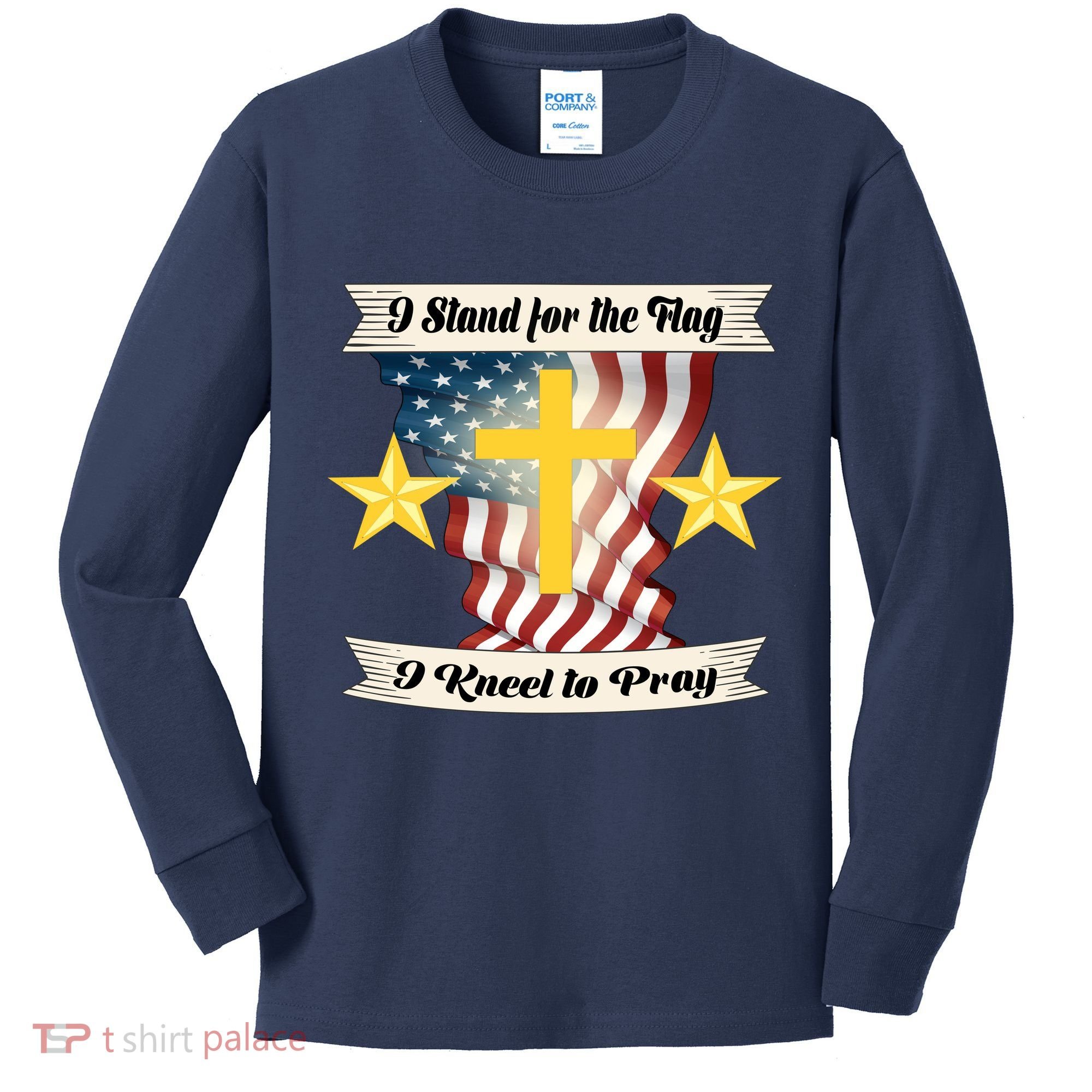 I Stand For The Flag I kneel To Pray America Kids Long Sleeve Shirt