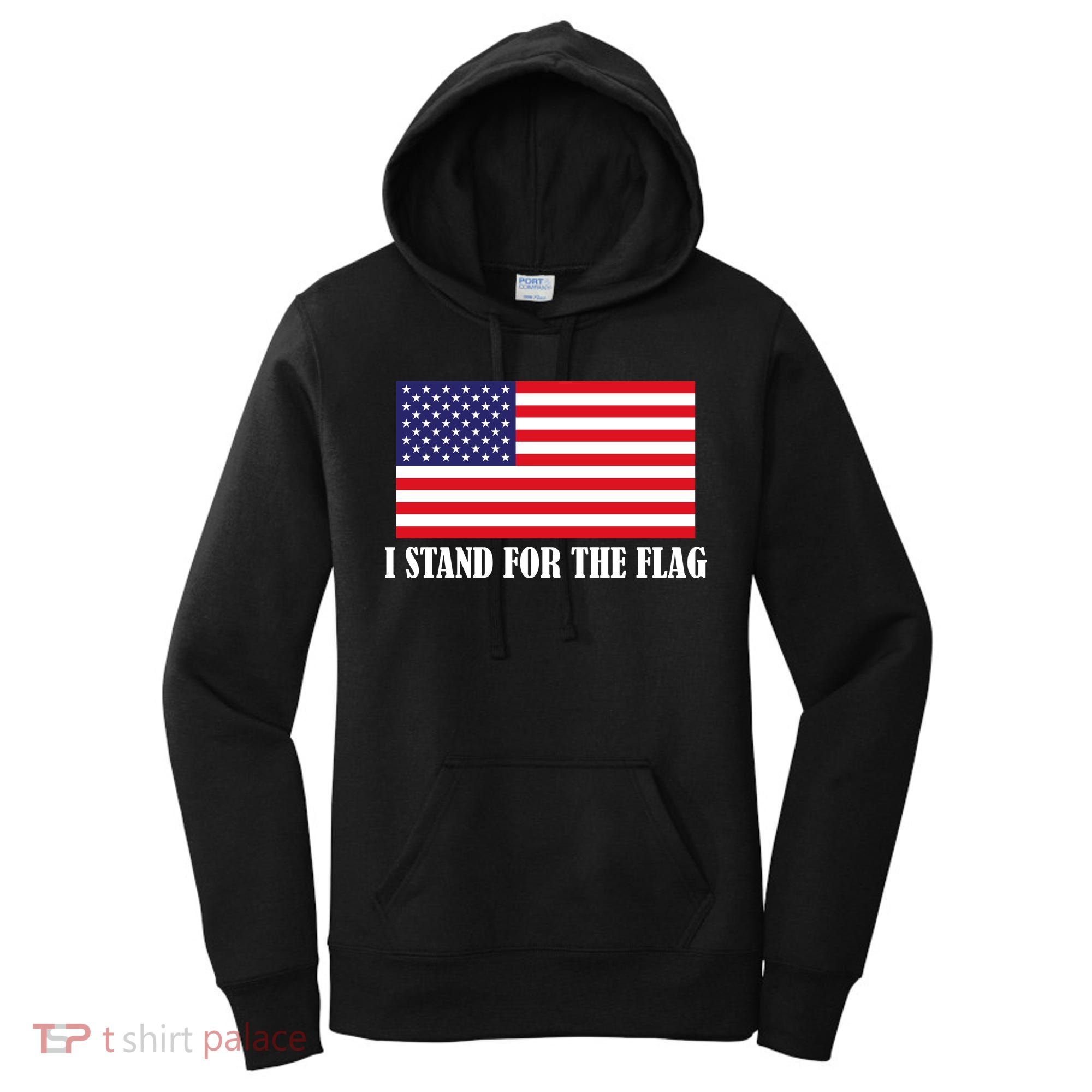 I Stand For The Flag USA National Anthem Women's Hoodie