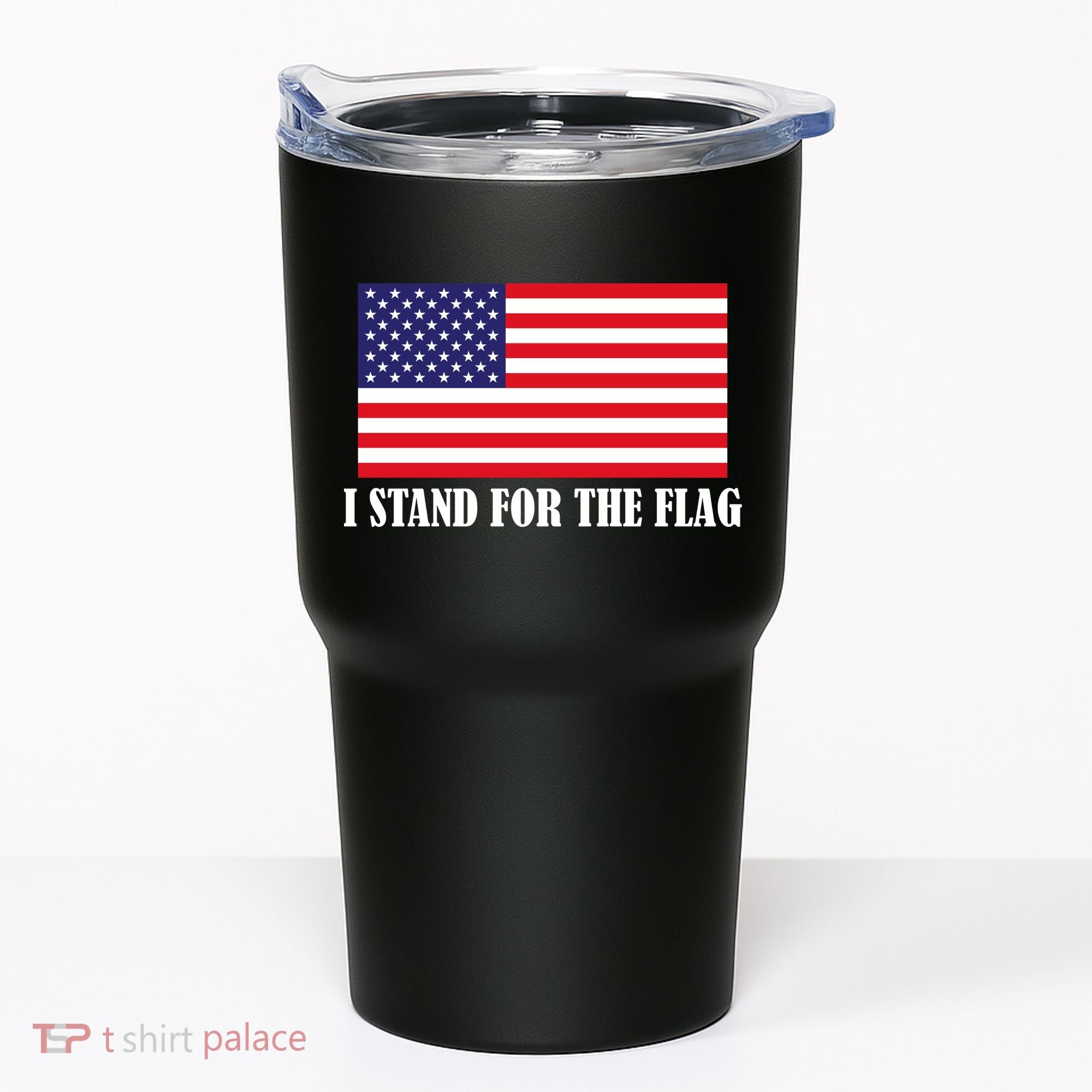 I Stand For The Flag USA National Anthem Tumbler