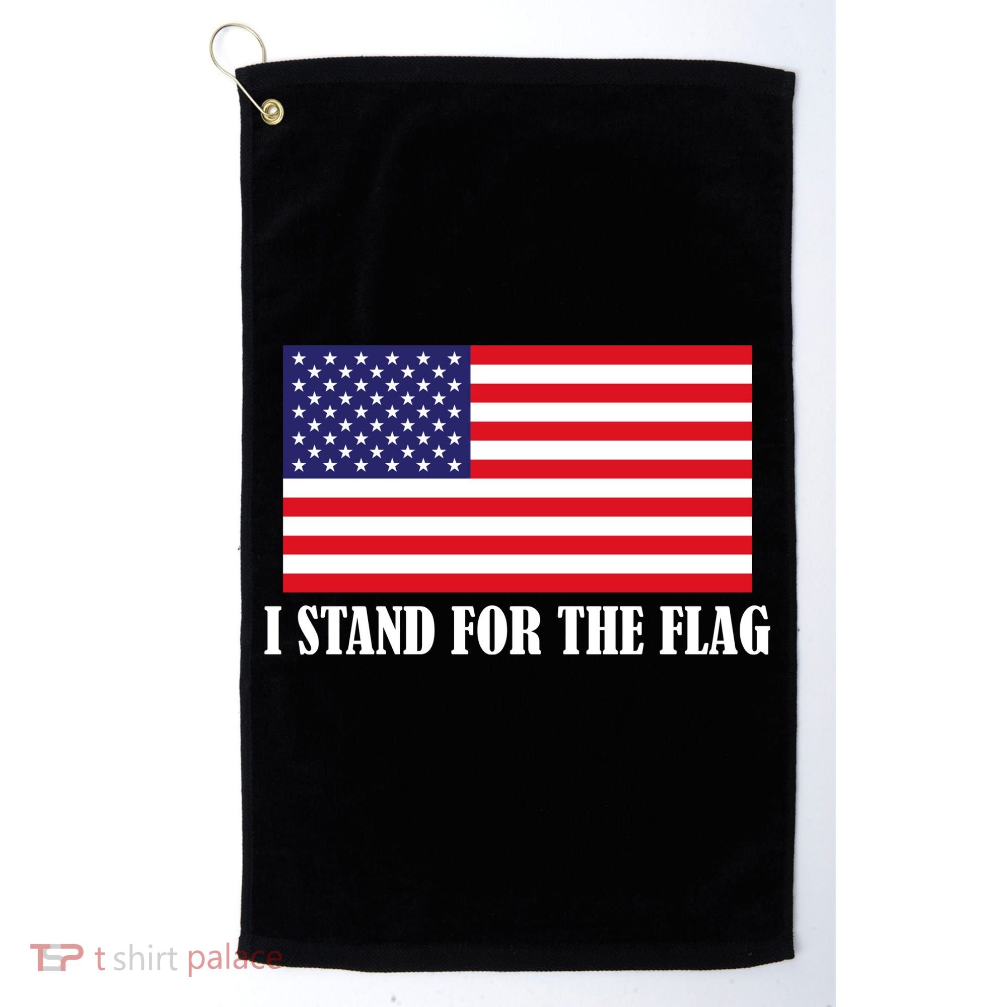 I Stand For The Flag USA National Anthem Golf Towel