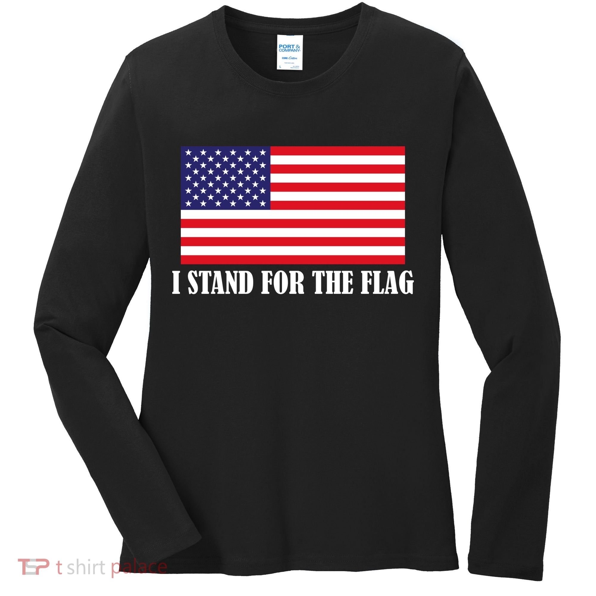 I Stand For The Flag USA National Anthem Women's Long Sleeve Shirt