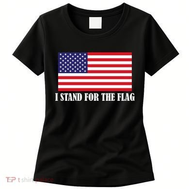 I Stand For The Flag USA National Anthem Women's T-Shirt