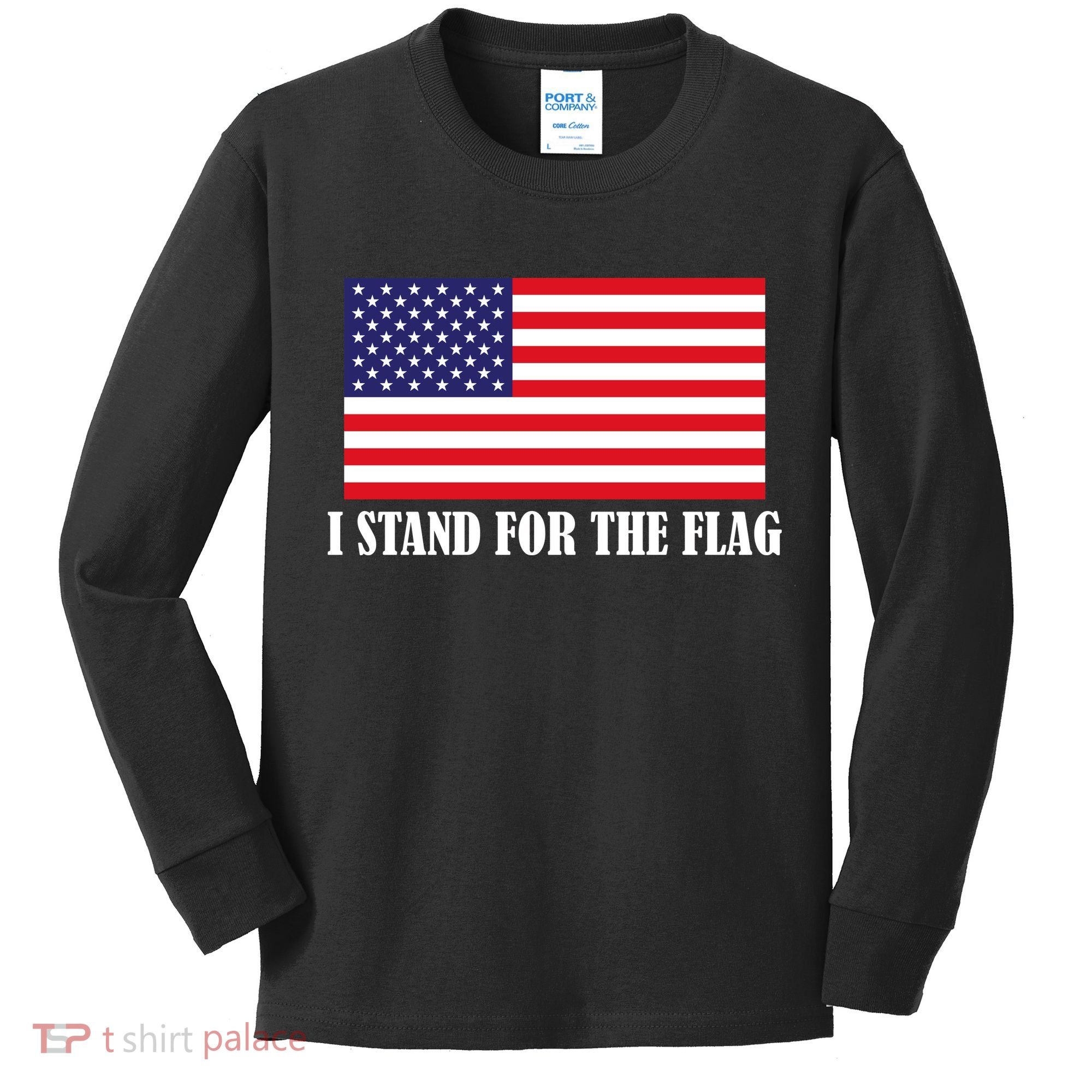 I Stand For The Flag USA National Anthem Kids Long Sleeve Shirt