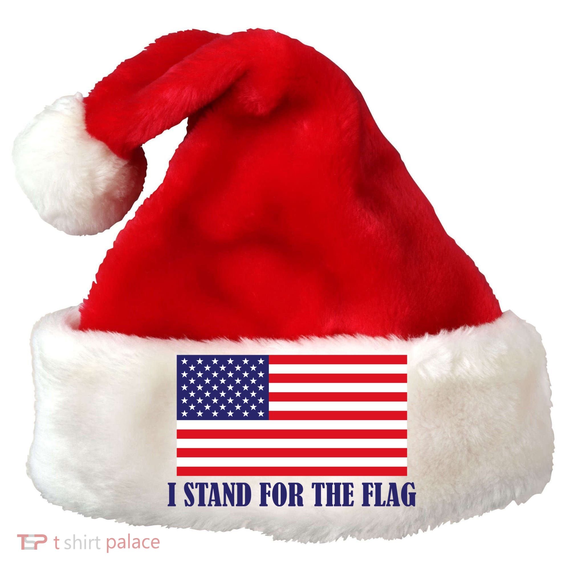 I Stand For The Flag USA National Anthem Santa Hat