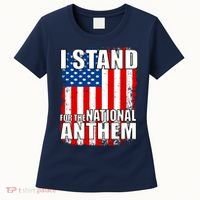 I Stand For The National Anthem Women's T-Shirt thumb 0