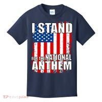 I Stand For The National Anthem Kids T-Shirt thumb 0