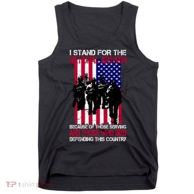 I Stand For The National Anthem Defending This Country Tank Top