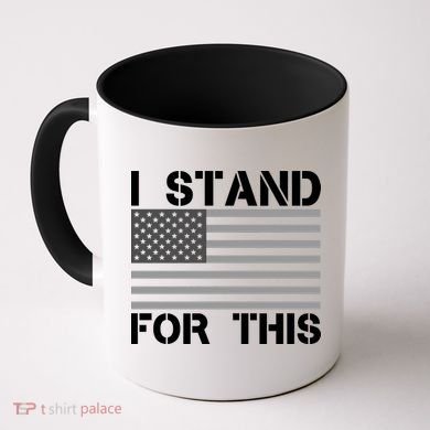 I Stand For This USA Flag Coffee Mug