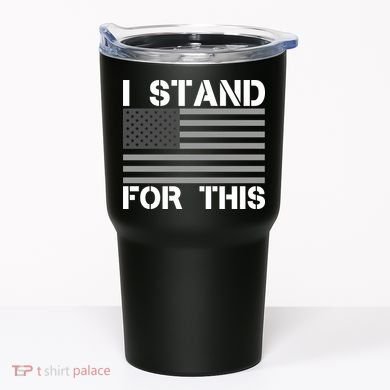 I Stand For This USA Flag Tumbler