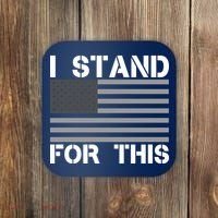 I Stand For This USA Flag Coaster thumb 0