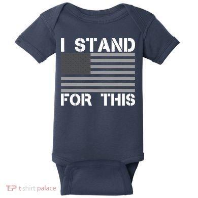 I Stand For This USA Flag Baby Bodysuit
