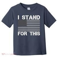 I Stand For This USA Flag Toddler T-Shirt thumb 0