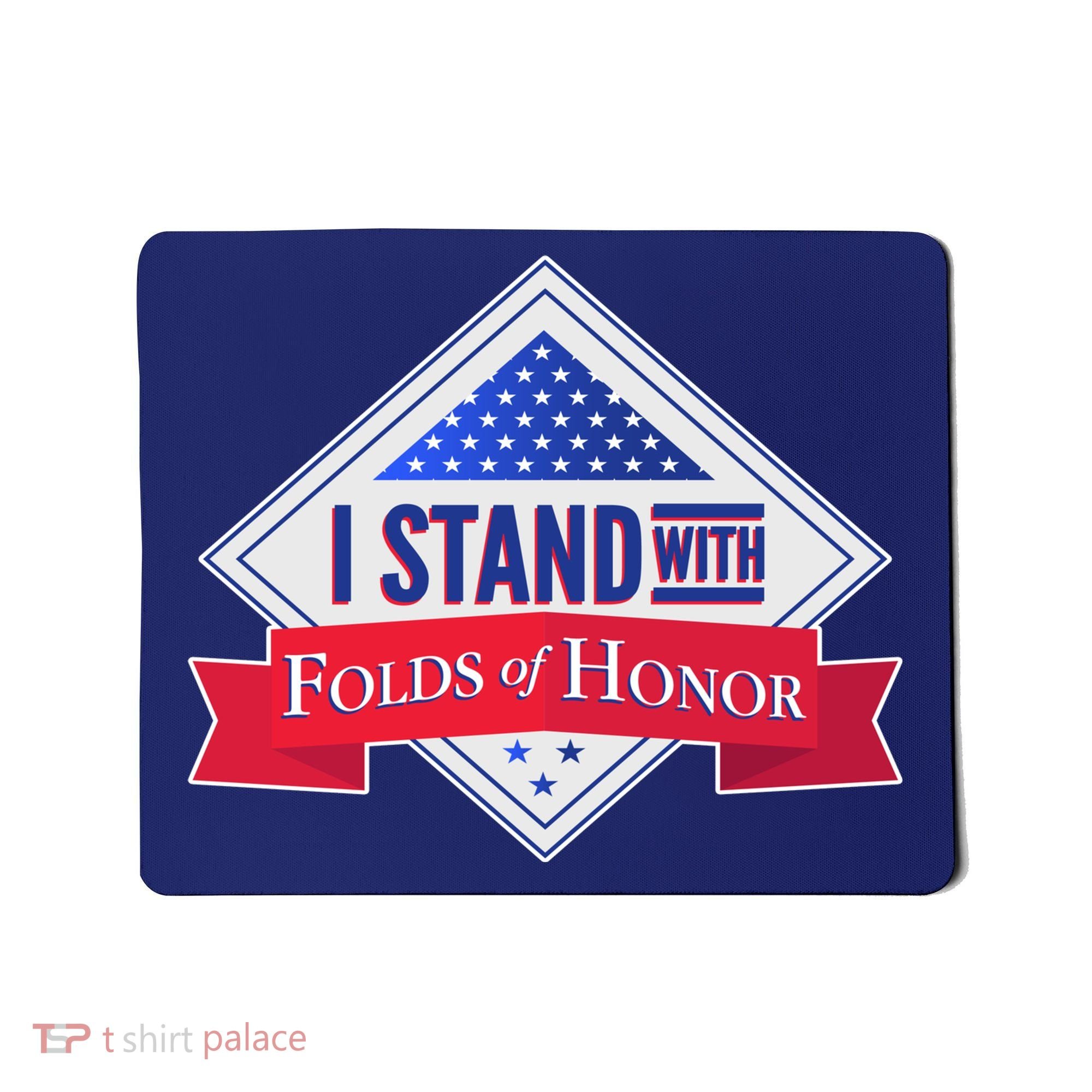 I Stand With Folds Of Honor Mousepad
