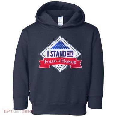 I Stand With Folds Of Honor Toddler Hoodie