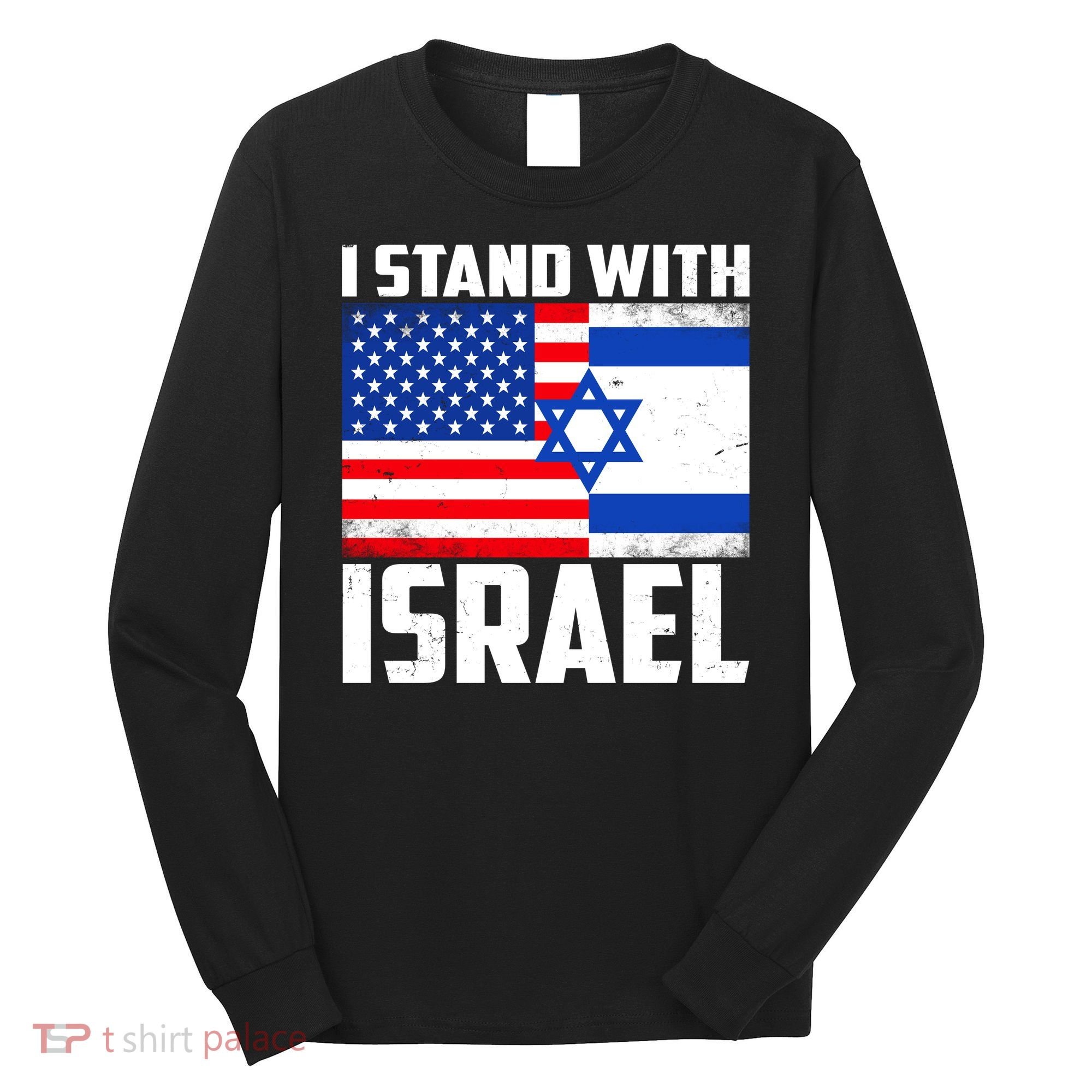 I Stand With Israel US Flags United Distressed Long Sleeve Shirt