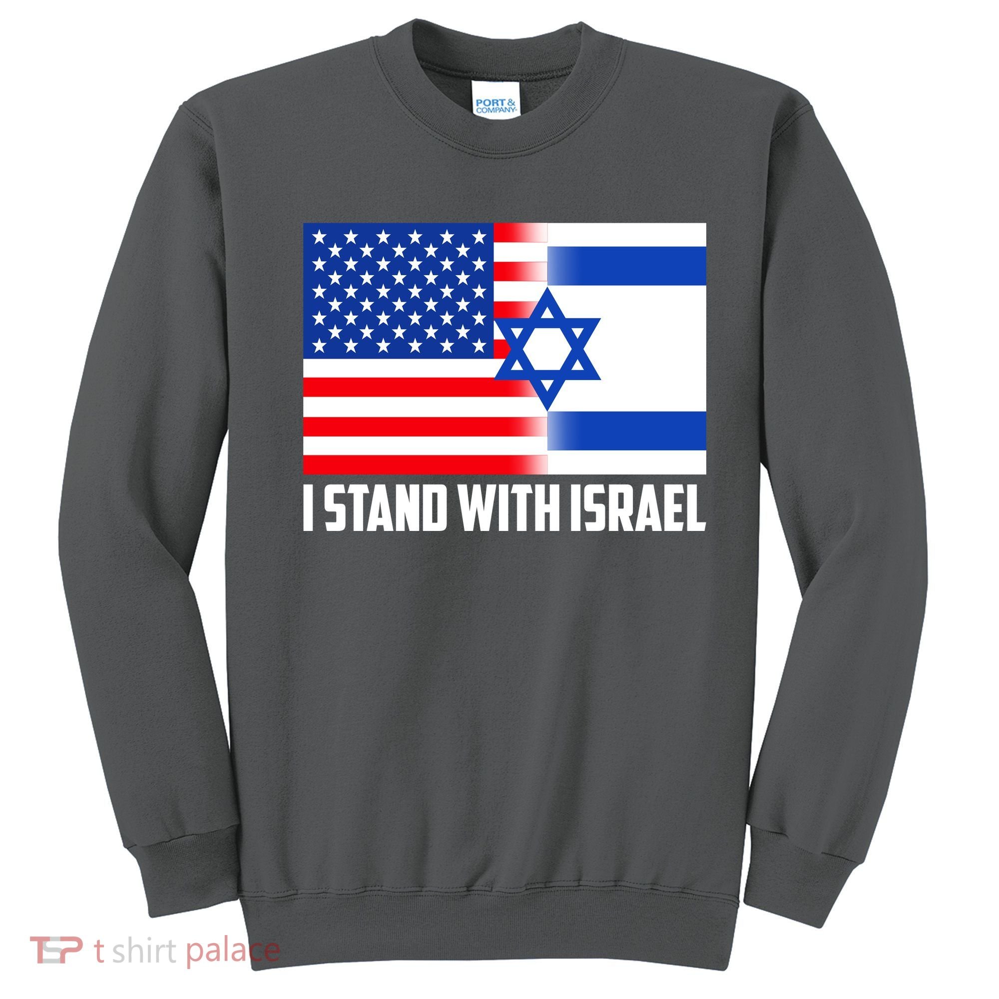 I Stand With Israel USA Flags United Together Sweatshirt
