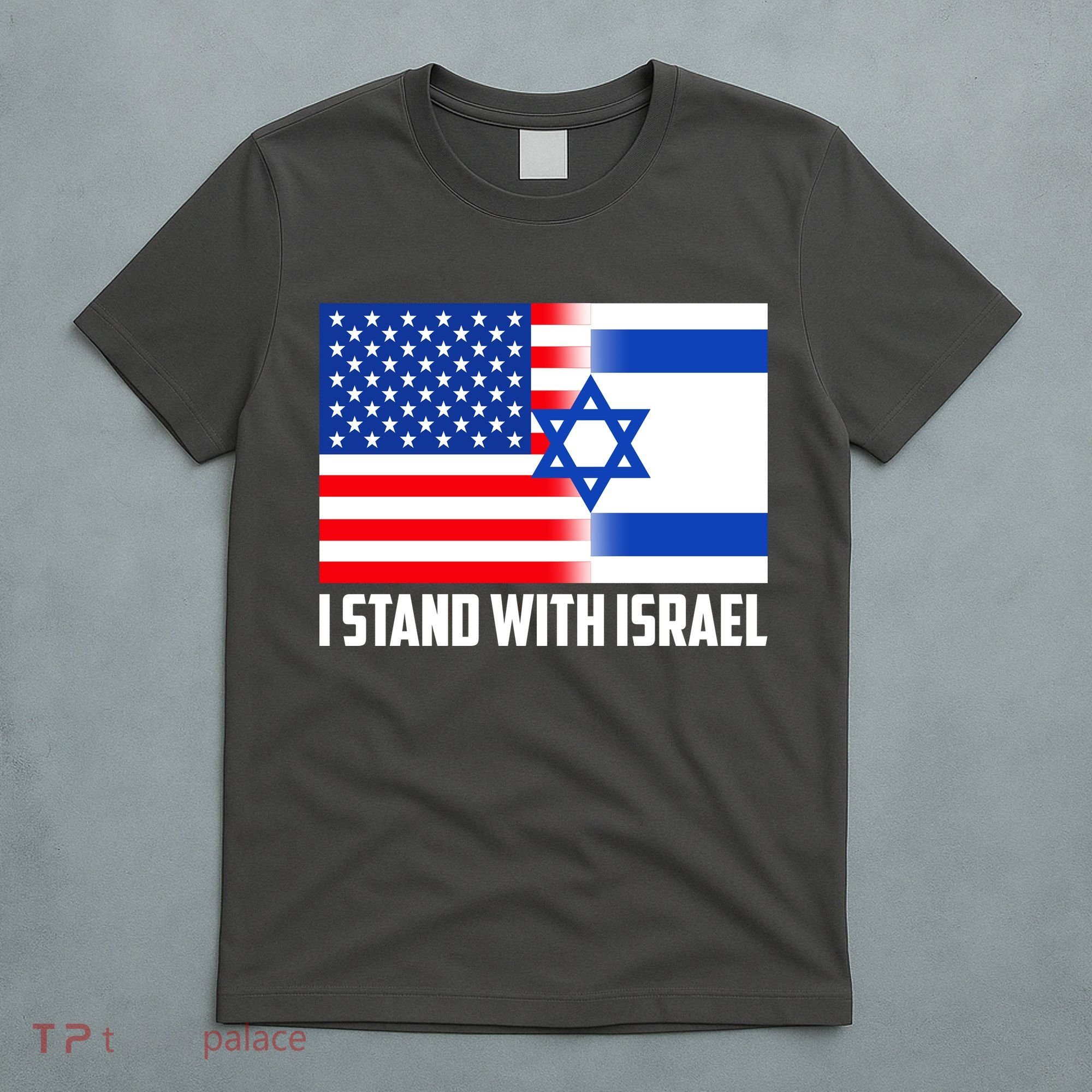I Stand With Israel USA Flags United Together T-Shirt