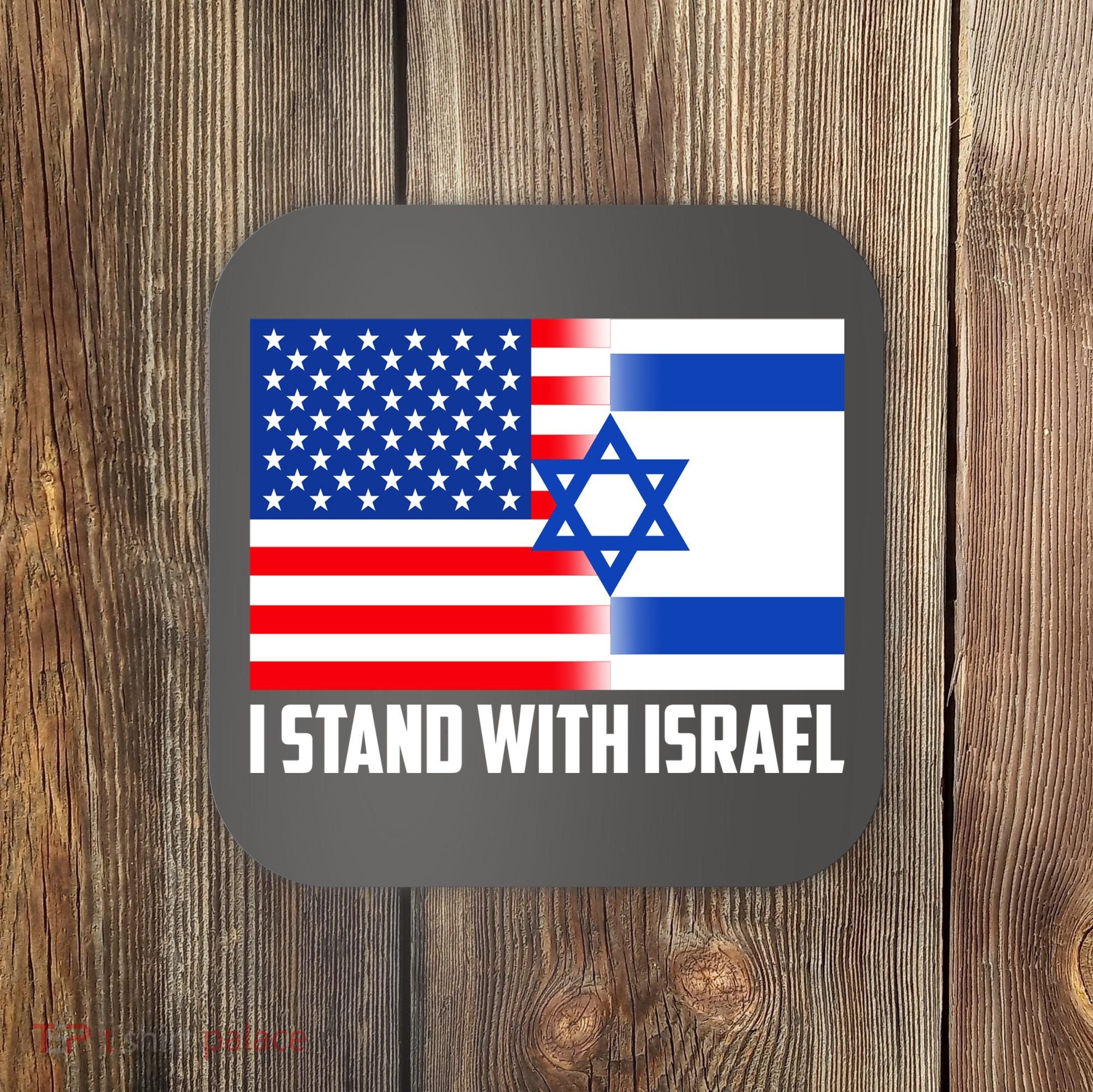 I Stand With Israel USA Flags United Together Coaster