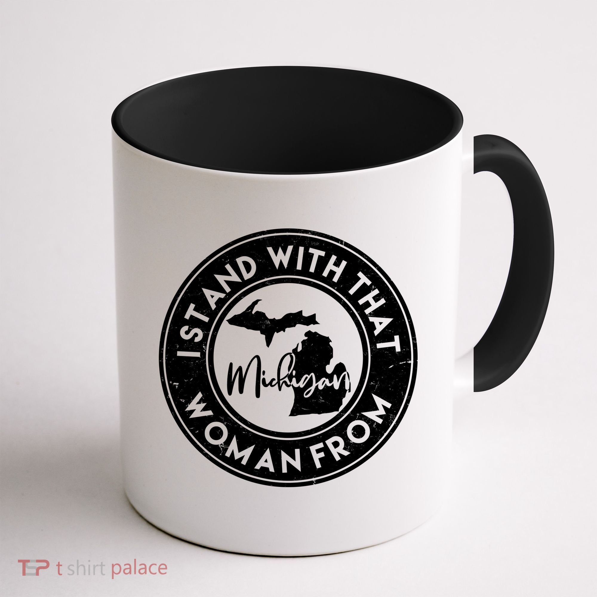 I Stand With That Woman From Michigan Coffee Mug