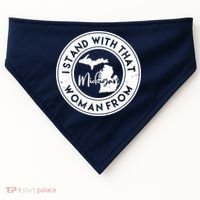I Stand With That Woman From Michigan USA-Made Doggie Bandana thumb 0