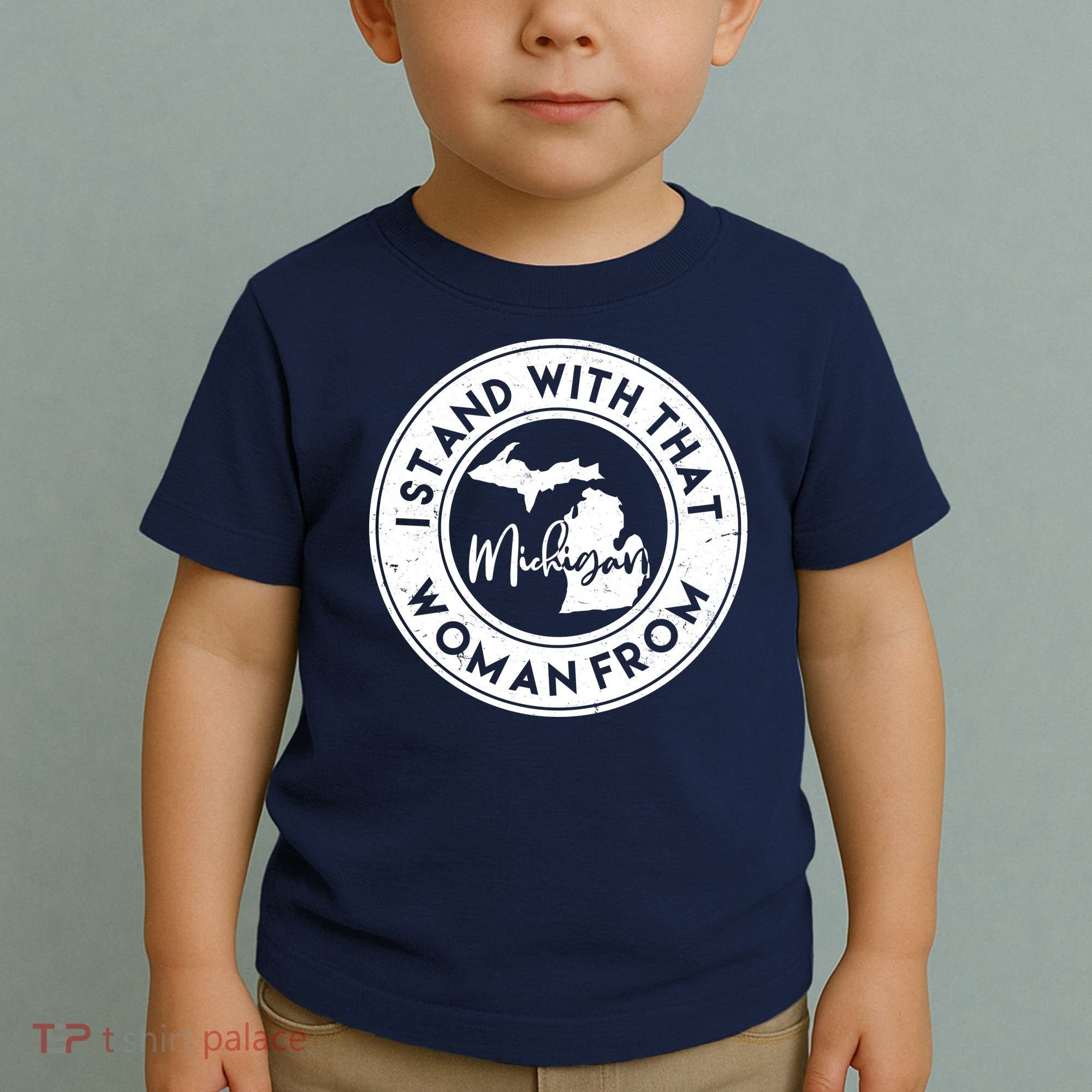 I Stand With That Woman From Michigan Toddler T-Shirt