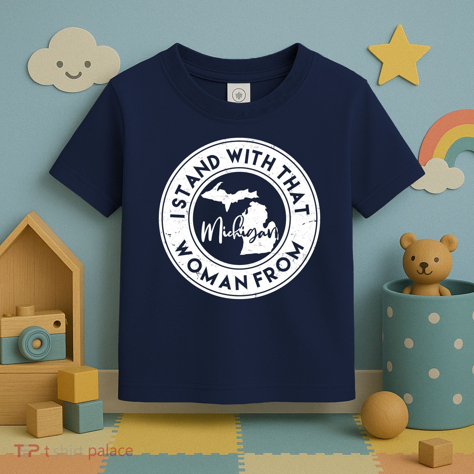 I Stand With That Woman From Michigan Toddler T-Shirt