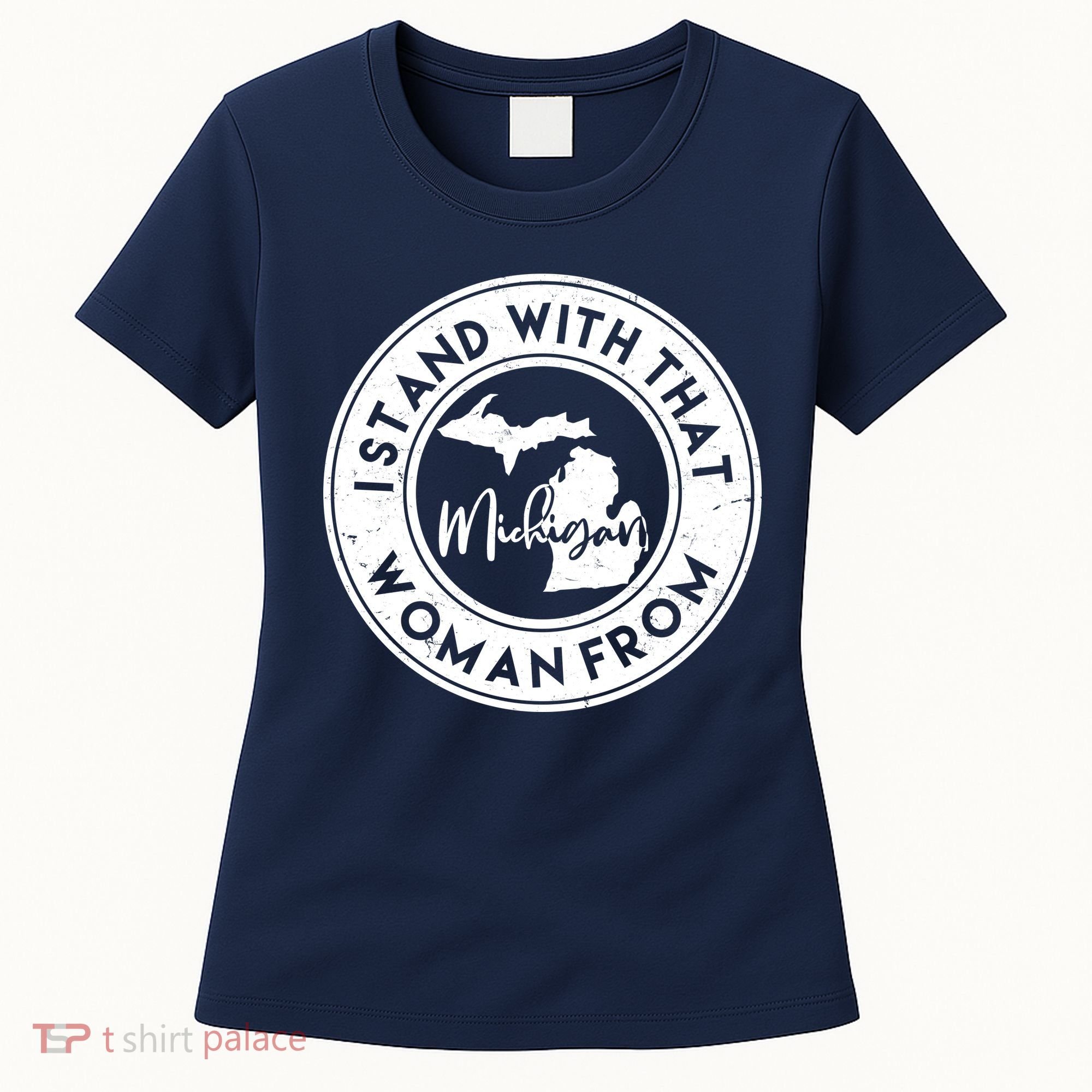 I Stand With That Woman From Michigan Women's T-Shirt