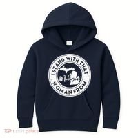 I Stand With That Woman From Michigan Kids Hoodie thumb 0