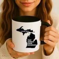 I Stand With That Woman From Michigan Social Justice Coffee Mug thumb 3
