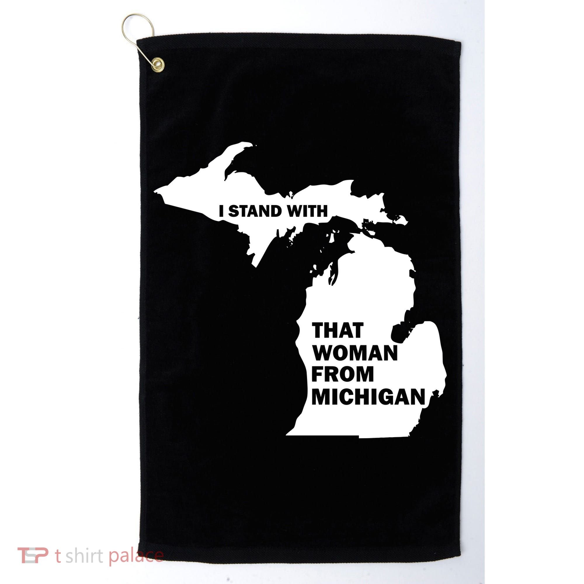 I Stand With That Woman From Michigan Social Justice Golf Towel