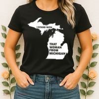 I Stand With That Woman From Michigan Social Justice Women's T-Shirt thumb 2