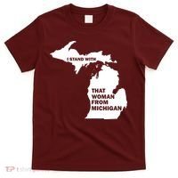 I Stand With That Woman From Michigan Social Justice T-Shirt thumb 0