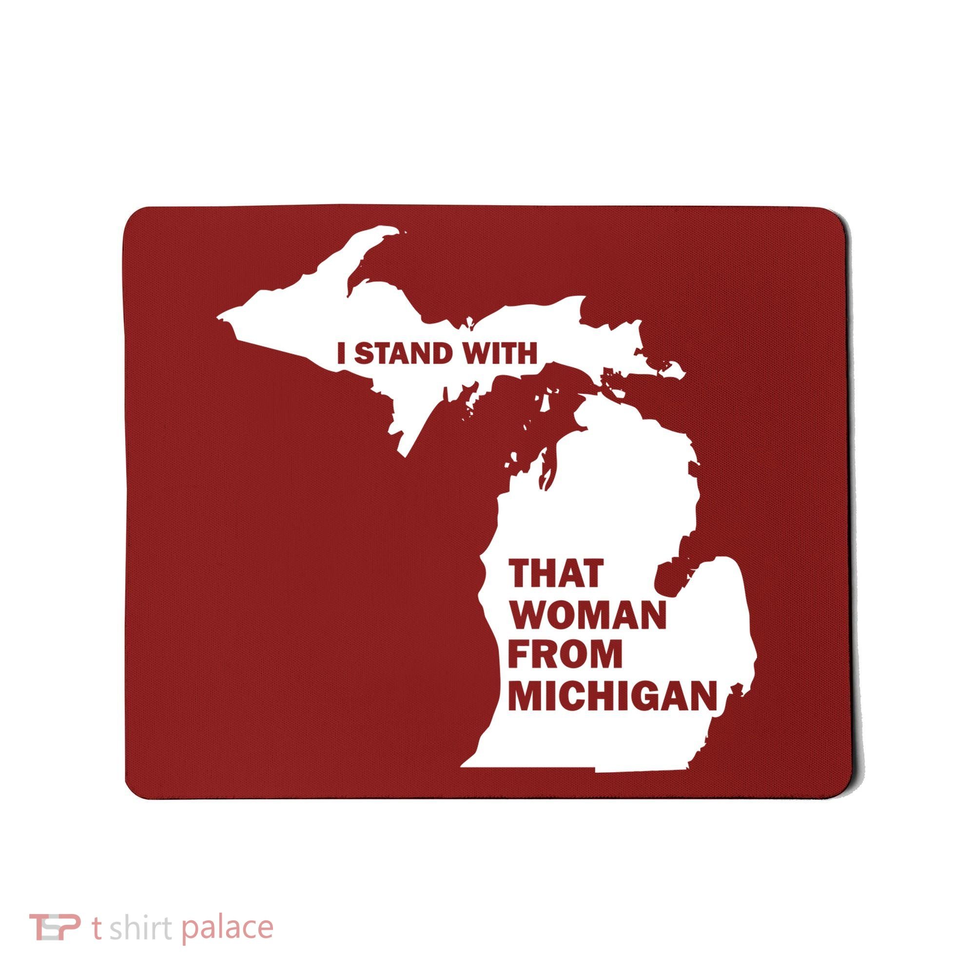 I Stand With That Woman From Michigan Social Justice Mousepad