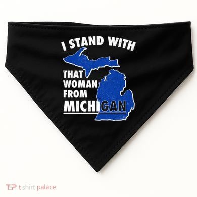 I Stand With That Woman From Michigan Support USA-Made Doggie Bandana