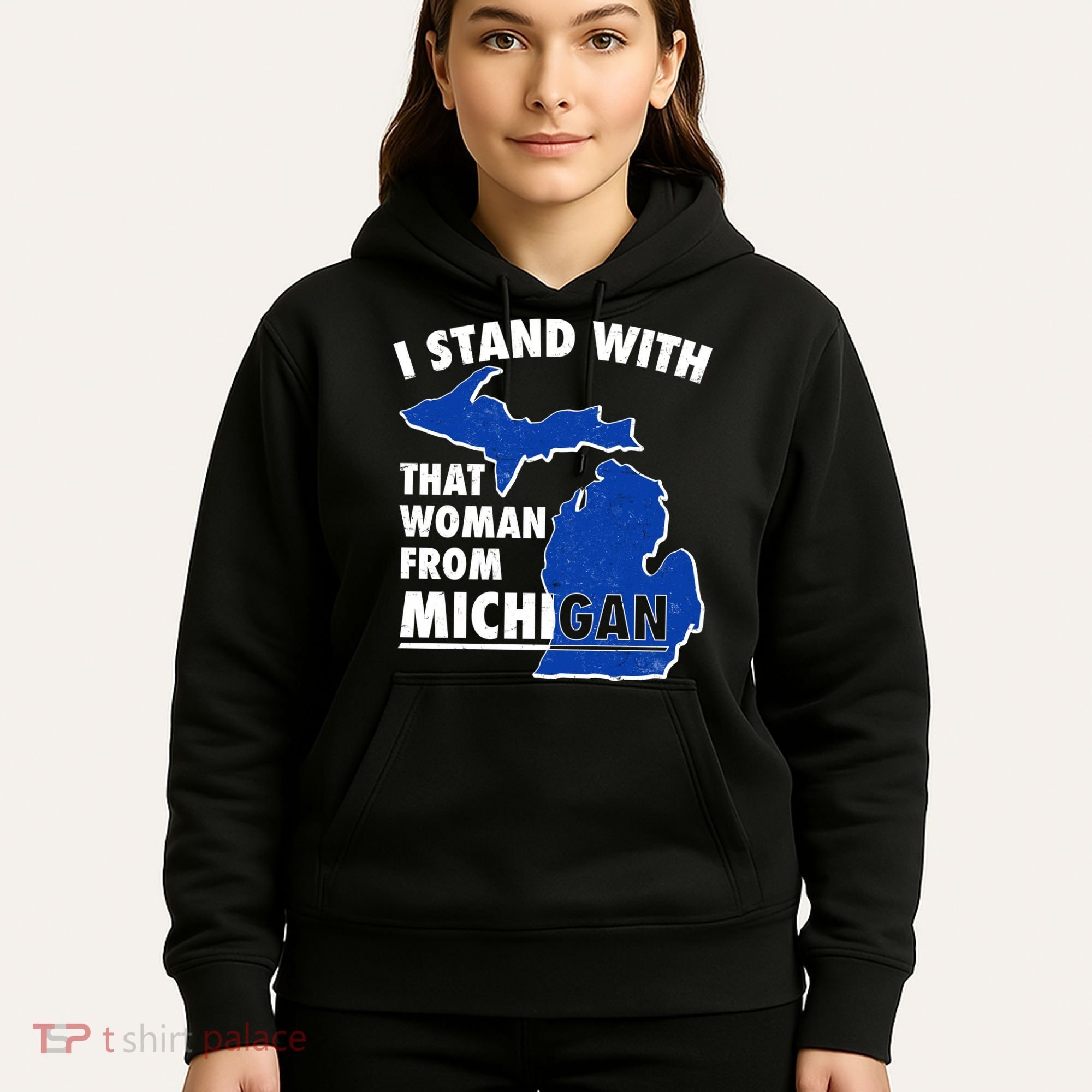 I Stand With That Woman From Michigan Support Hoodie