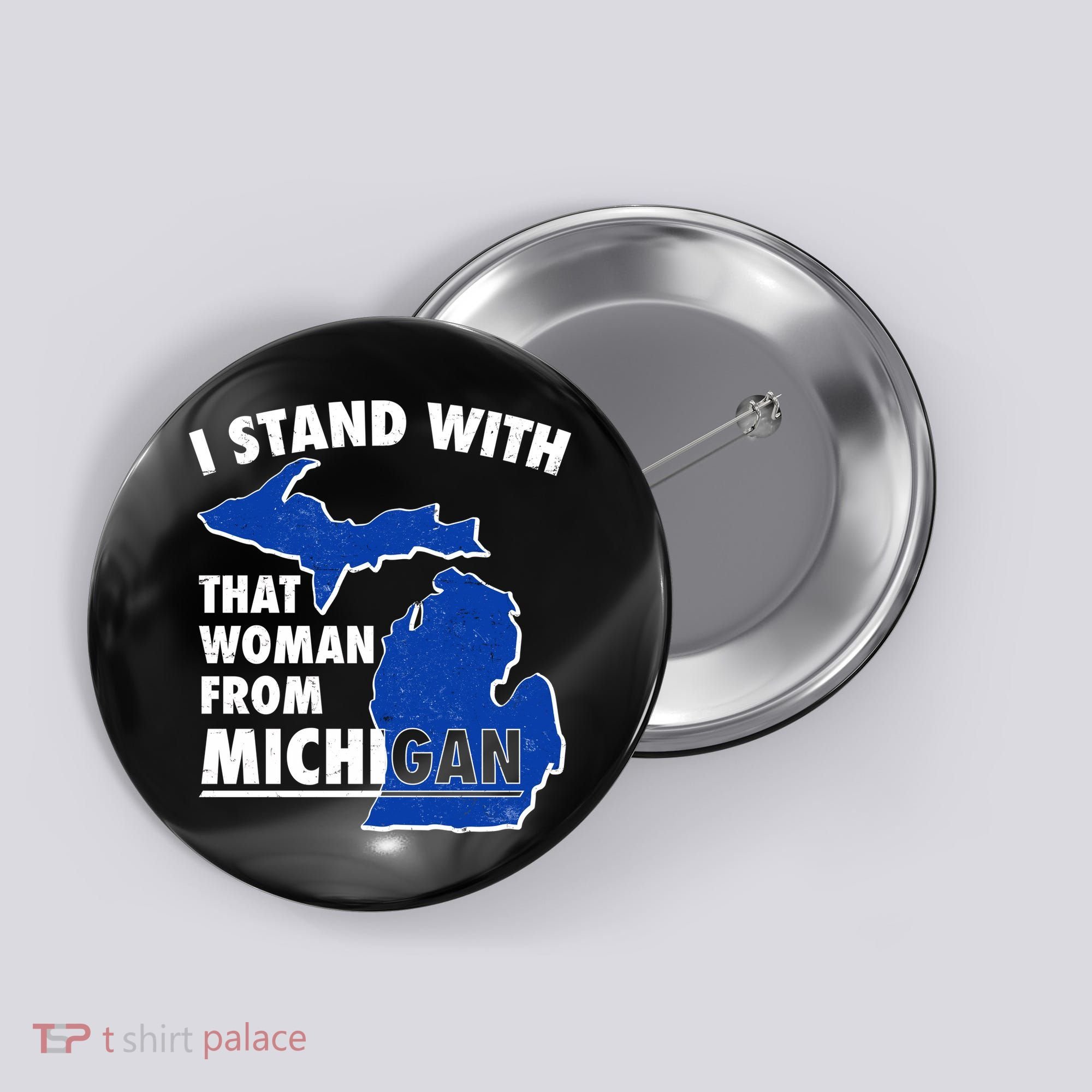 I Stand With That Woman From Michigan Support Button