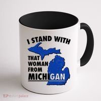 I Stand With That Woman From Michigan Support Coffee Mug thumb 1