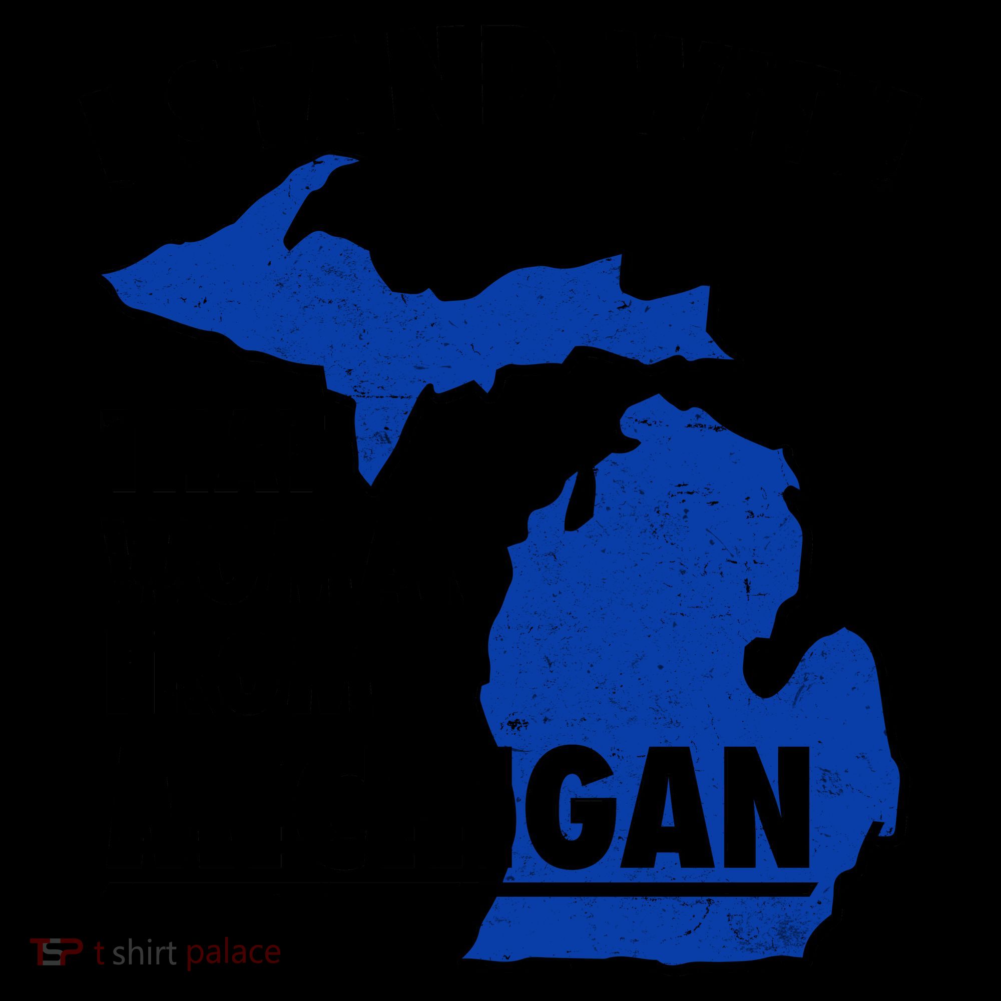 I Stand With That Woman From Michigan Support Coffee Mug