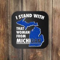 I Stand With That Woman From Michigan Support Coaster thumb 0