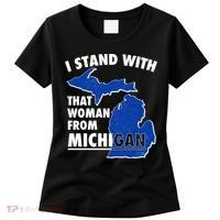 I Stand With That Woman From Michigan Support Women's T-Shirt thumb 0