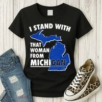 I Stand With That Woman From Michigan Support Women's T-Shirt thumb 3