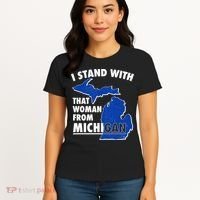 I Stand With That Woman From Michigan Support Women's T-Shirt thumb 4