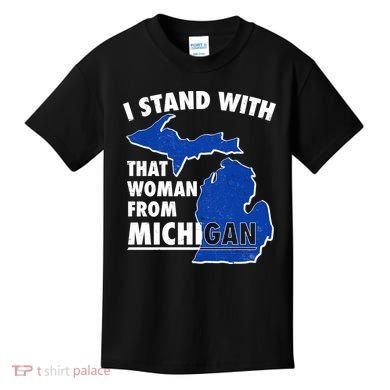 I Stand With That Woman From Michigan Support Kids T-Shirt