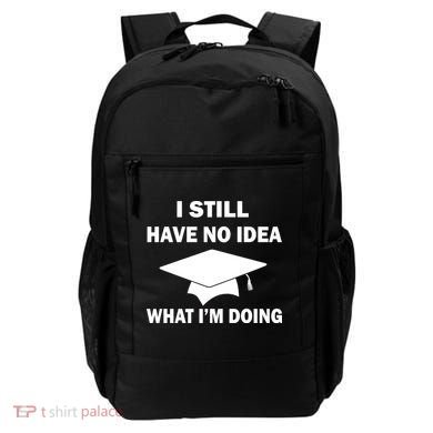 I Still Have No idea What I'm Doing Backpack