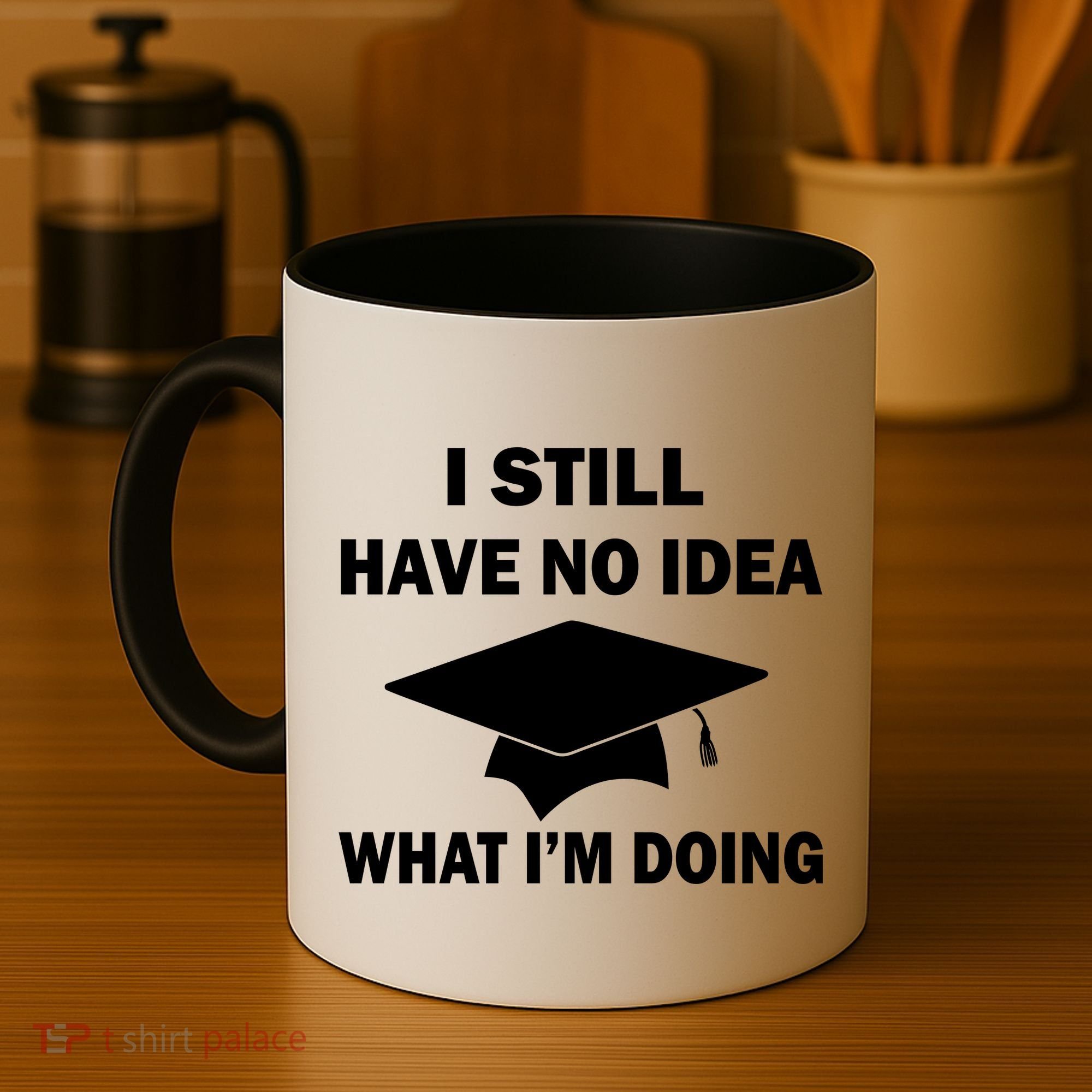 I Still Have No idea What I'm Doing Coffee Mug
