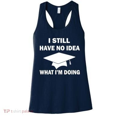 I Still Have No idea What I'm Doing Women's Tank Top