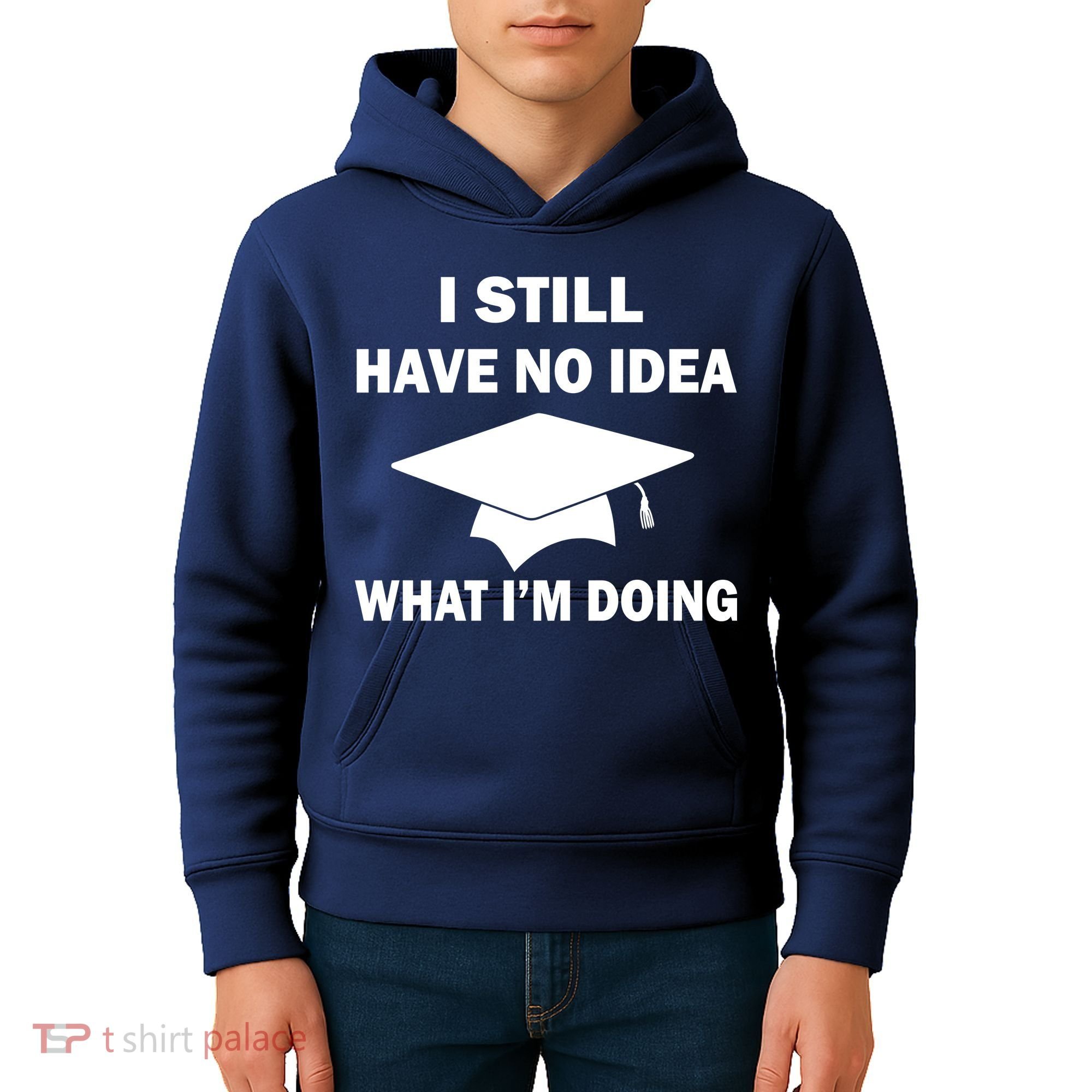 I Still Have No idea What I'm Doing Kids Hoodie